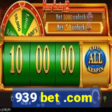 939 bet .com